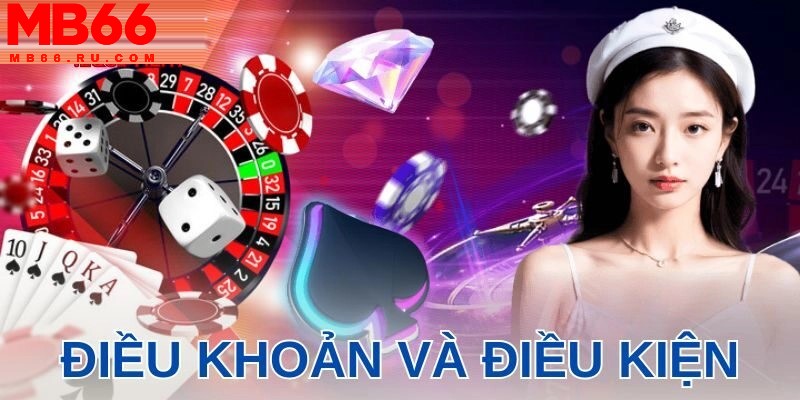 Điều khoản và điều kiện MB66 2 Chú ý đến điều khoản và điều kiện MB66 liên quan đến giao dịch tài chính